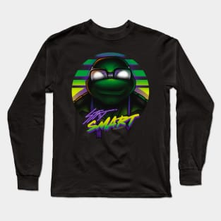 Stay Smart Long Sleeve T-Shirt